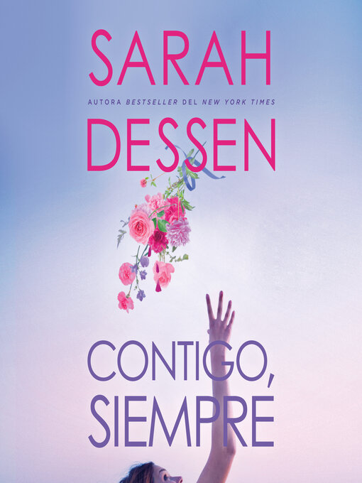 Title details for Contigo, siempre by Sarah Dessen - Available
